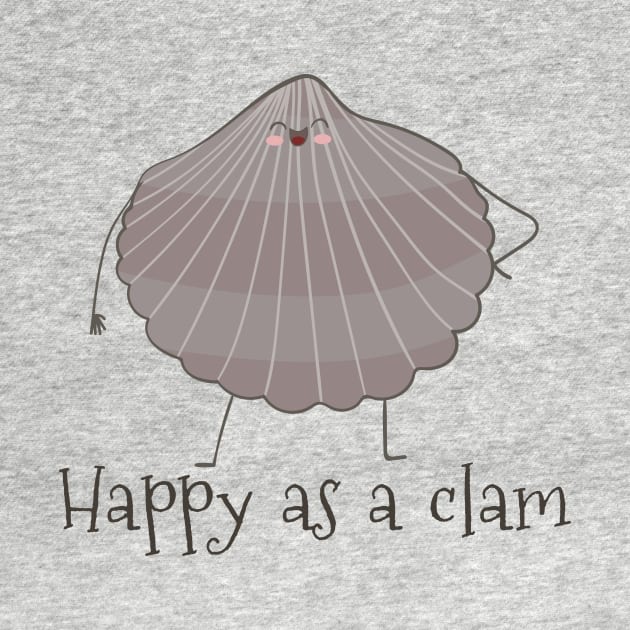 Funny Happy As A Clam Gift by Dreamy Panda Designs